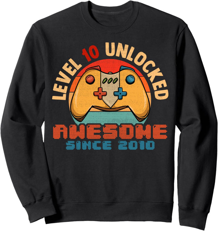 Level 10 Unlocked Birthday 10 Years Old Awesome Since 2010 Sweatshirt