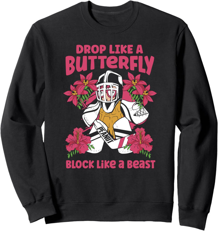 Drop like a Butterfly Block like a Beast Eishockey Sweatshirt