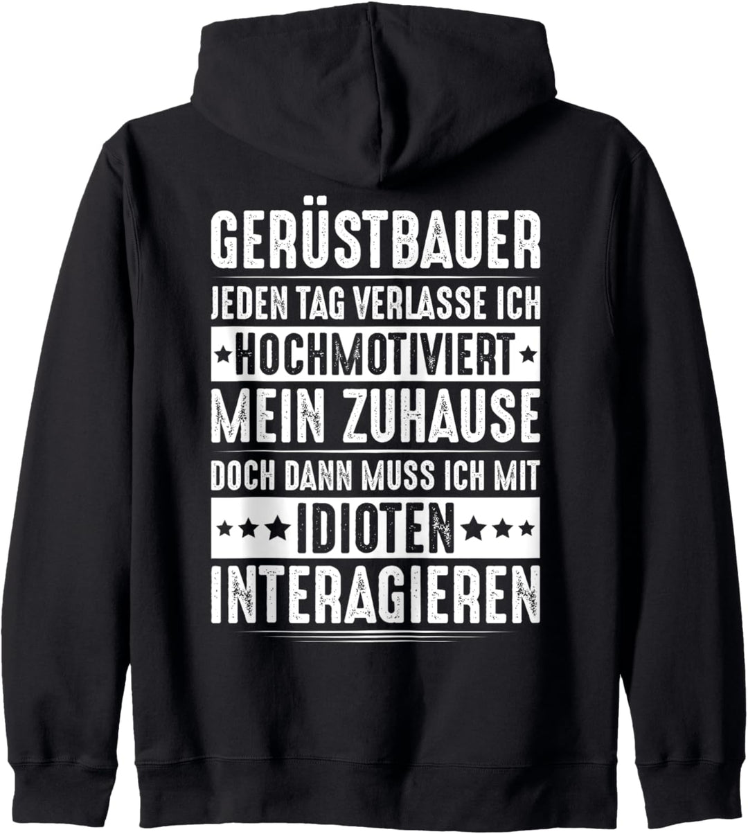 Mit Idioten Interagieren Gerüstbauer Kapuzenjacke