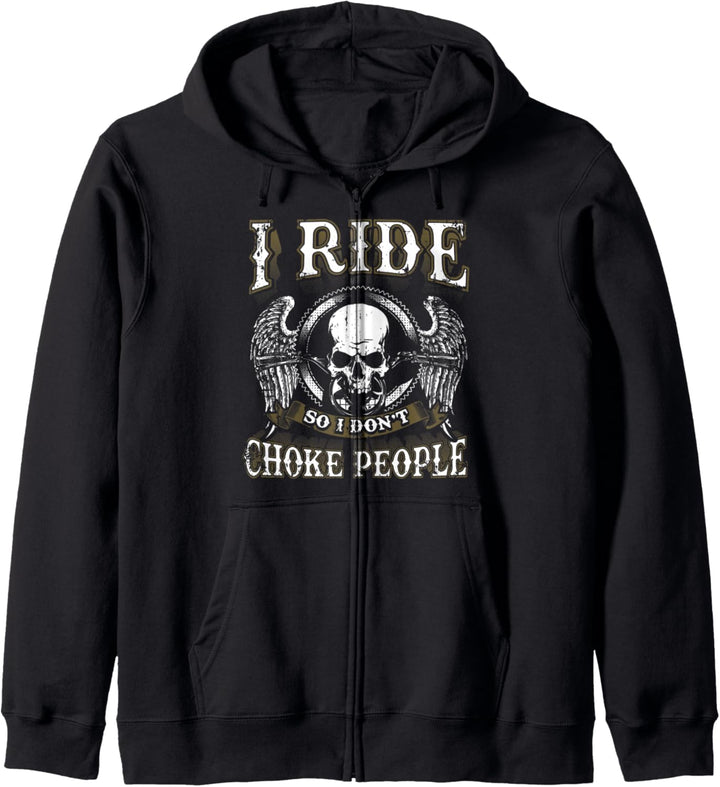 Skull Biker Ride So I Don't Choke People Motorcycle Kapuzenjacke