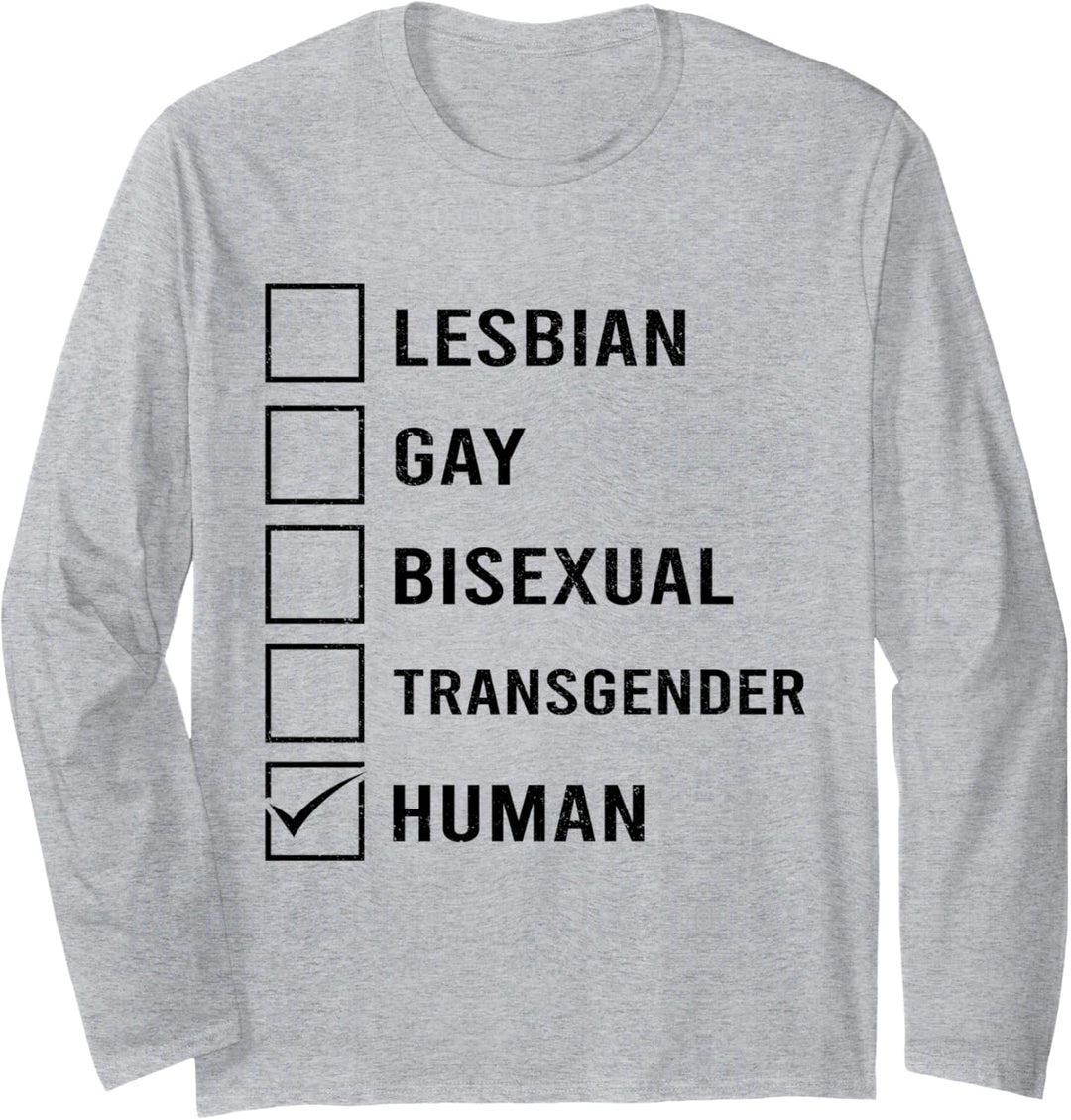 Lesbischer Gay Bisexueller Transgender – Mensch! Langarmshirt