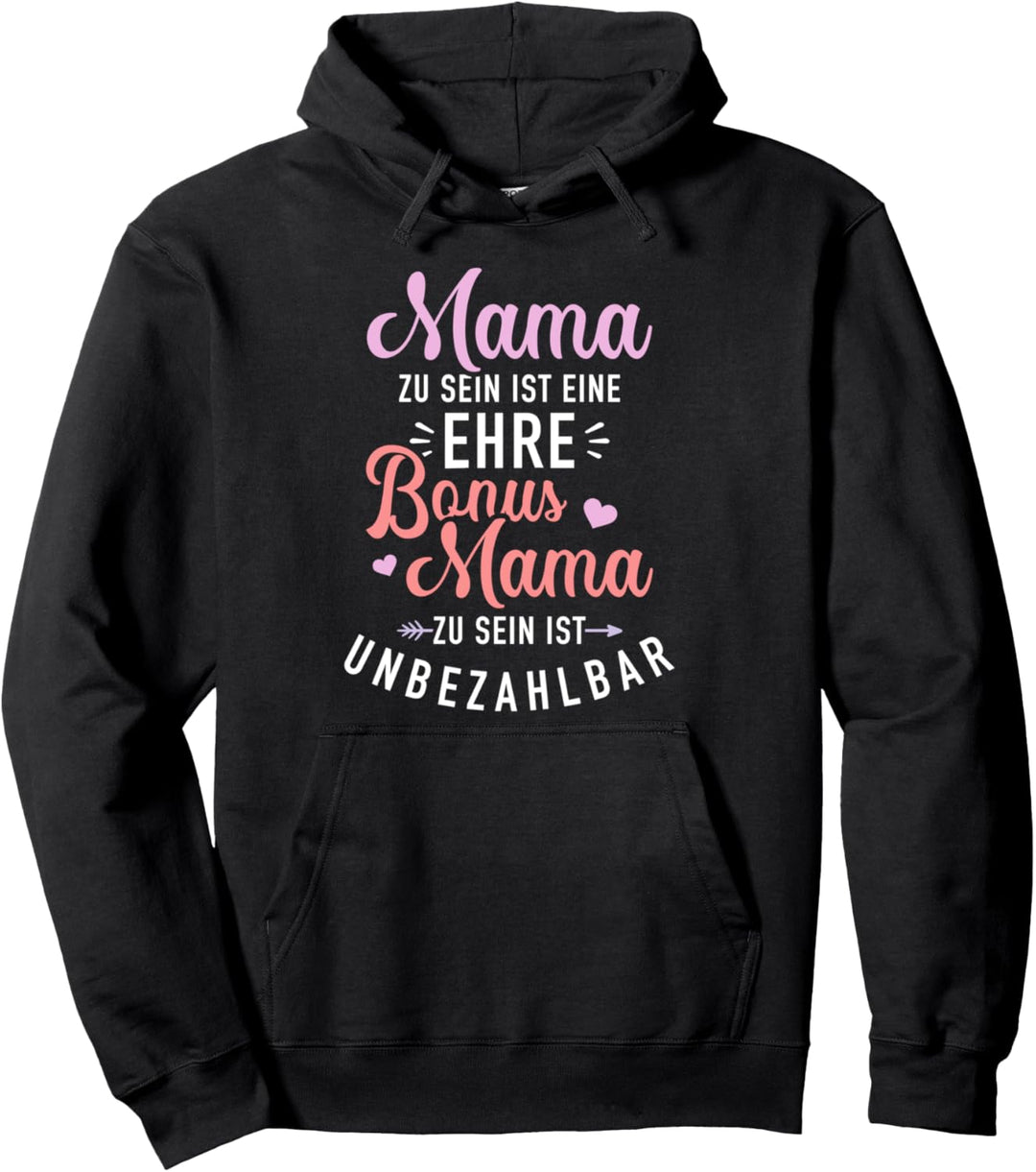 Mama sein Ehre Bonus Mama unbezahlbar lustiger Spruch Pullover Hoodie