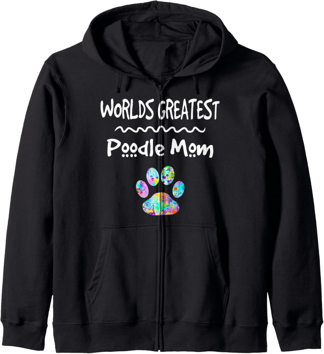 Worlds Greatest Pudel Dog Mom Mother Cute Paw Print Splash Kapuzenjacke