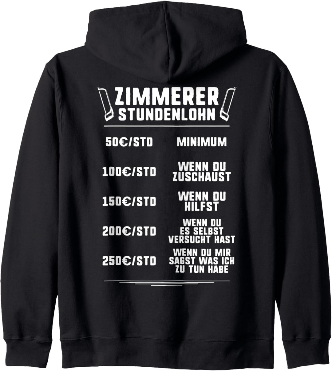 Zimmermann Stundenlohn Zimmerin Zimmerei Zimmerer Kapuzenjacke