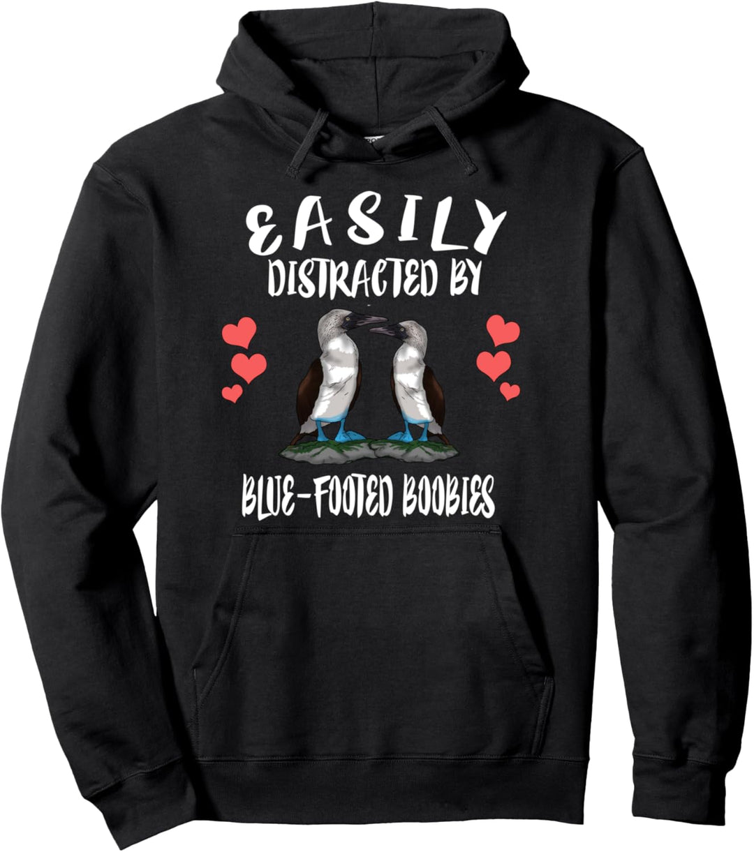 Easily Distracted By Blue-Footed Boobies Birds Pullover Hoodie