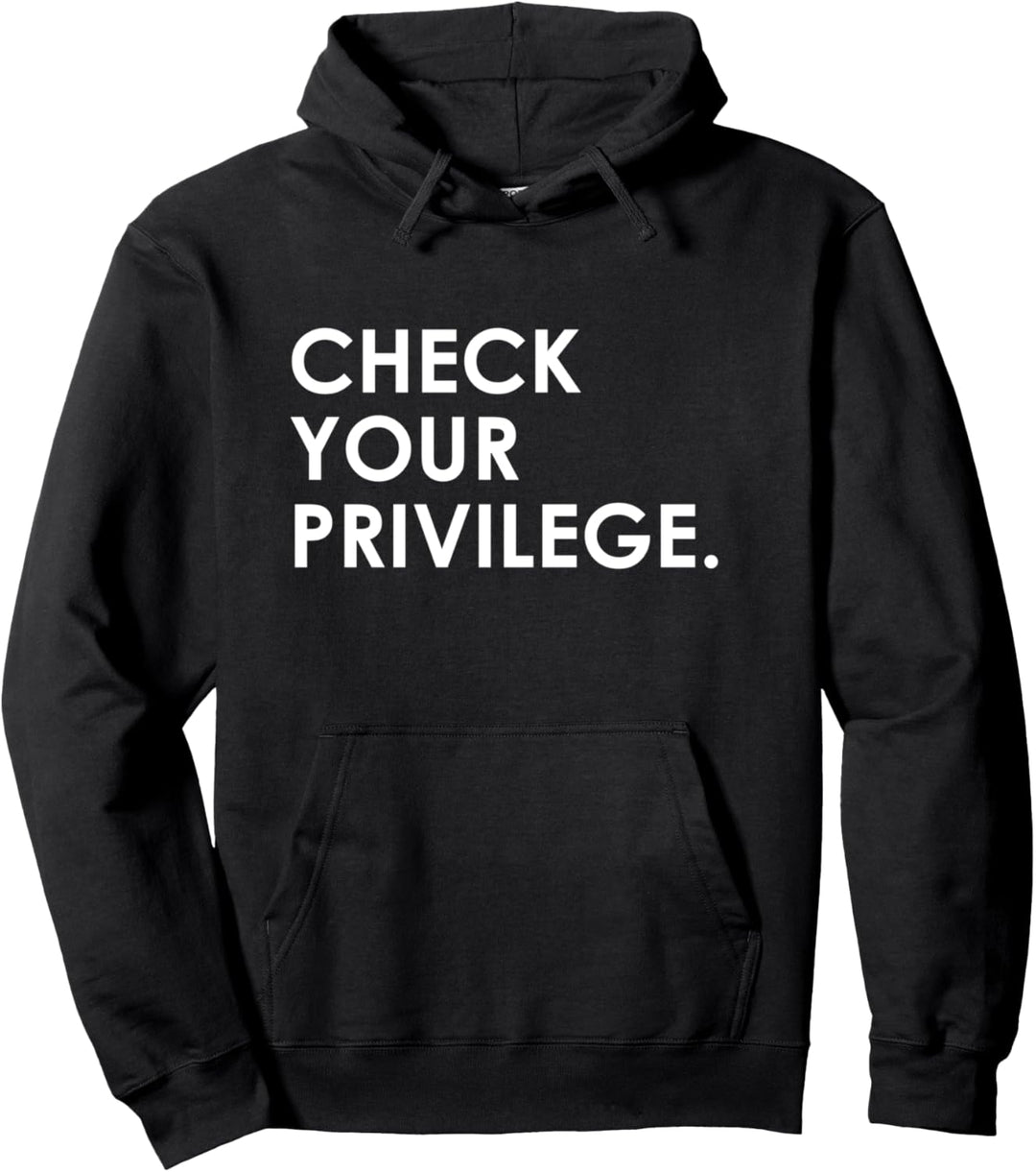 Check Your Privilege Political Women's Rights Pullover Hoodie