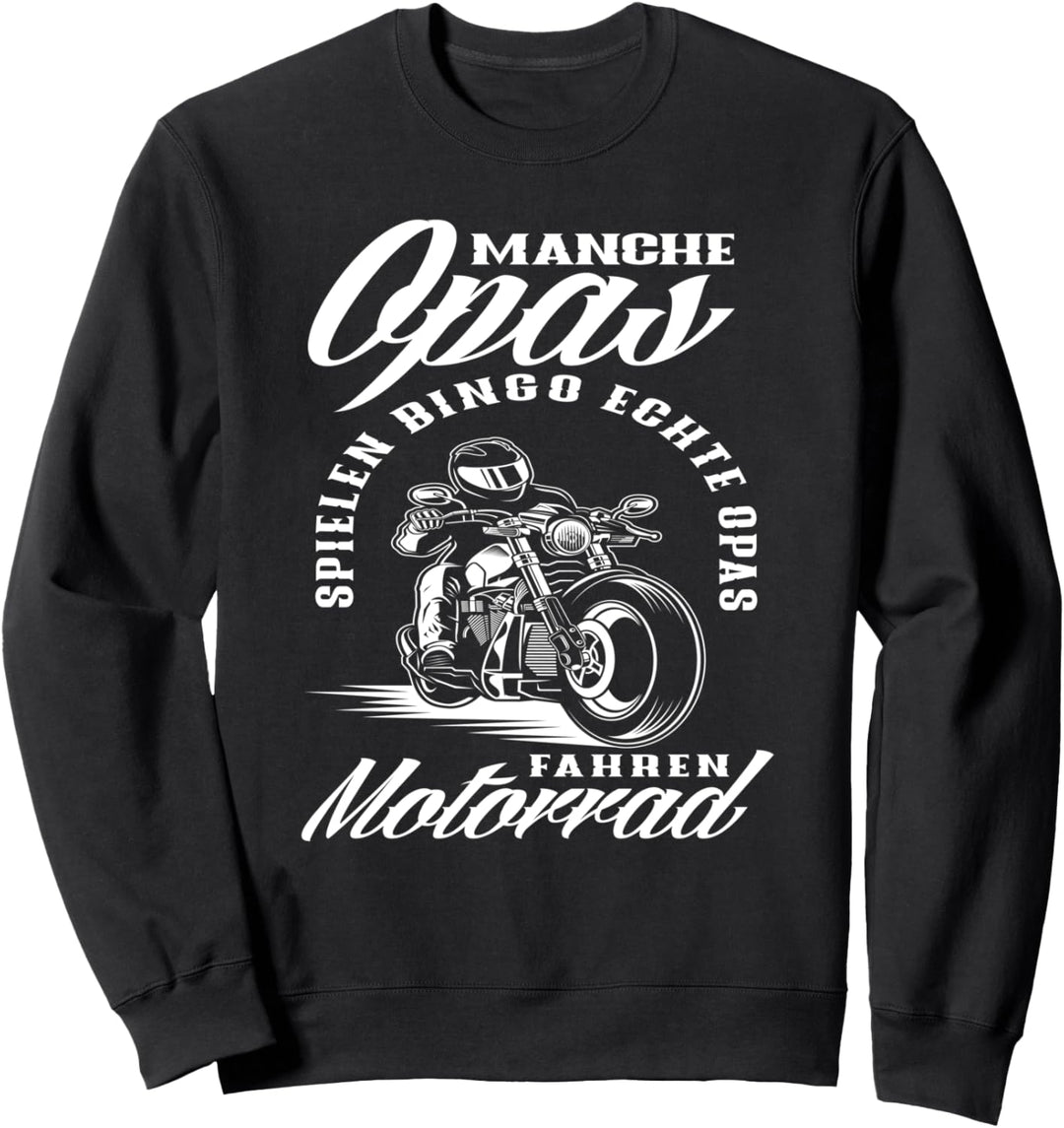 Motorrad Opa Alter Mann Biker Spruch Lustiges Motorradfahrer Sweatshirt