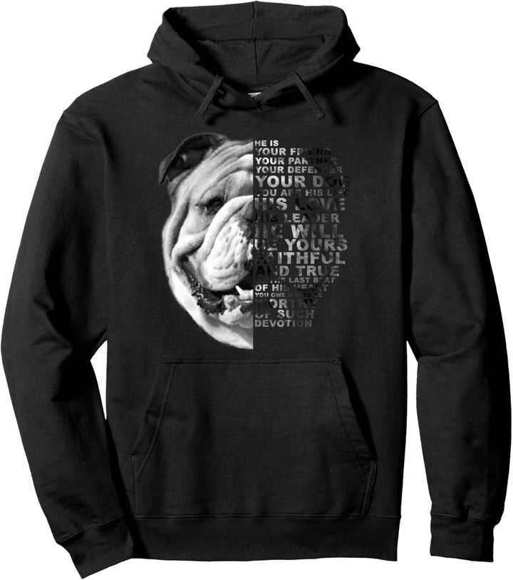 He Is Your Friend Your Partner Your Dog Englische Bulldogge Pullover Hoodie