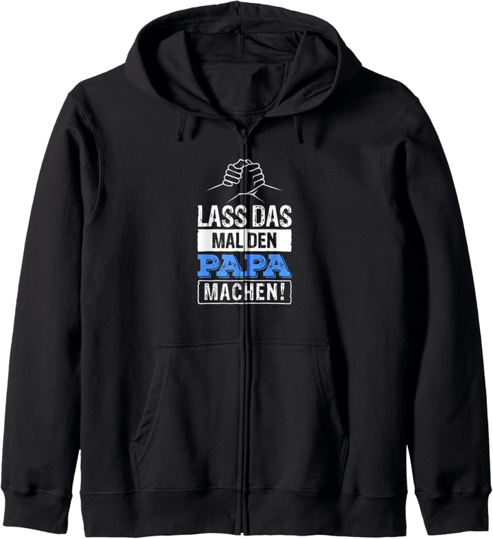Lass Das Mal Den Papa Machen! Kapuzenjacke