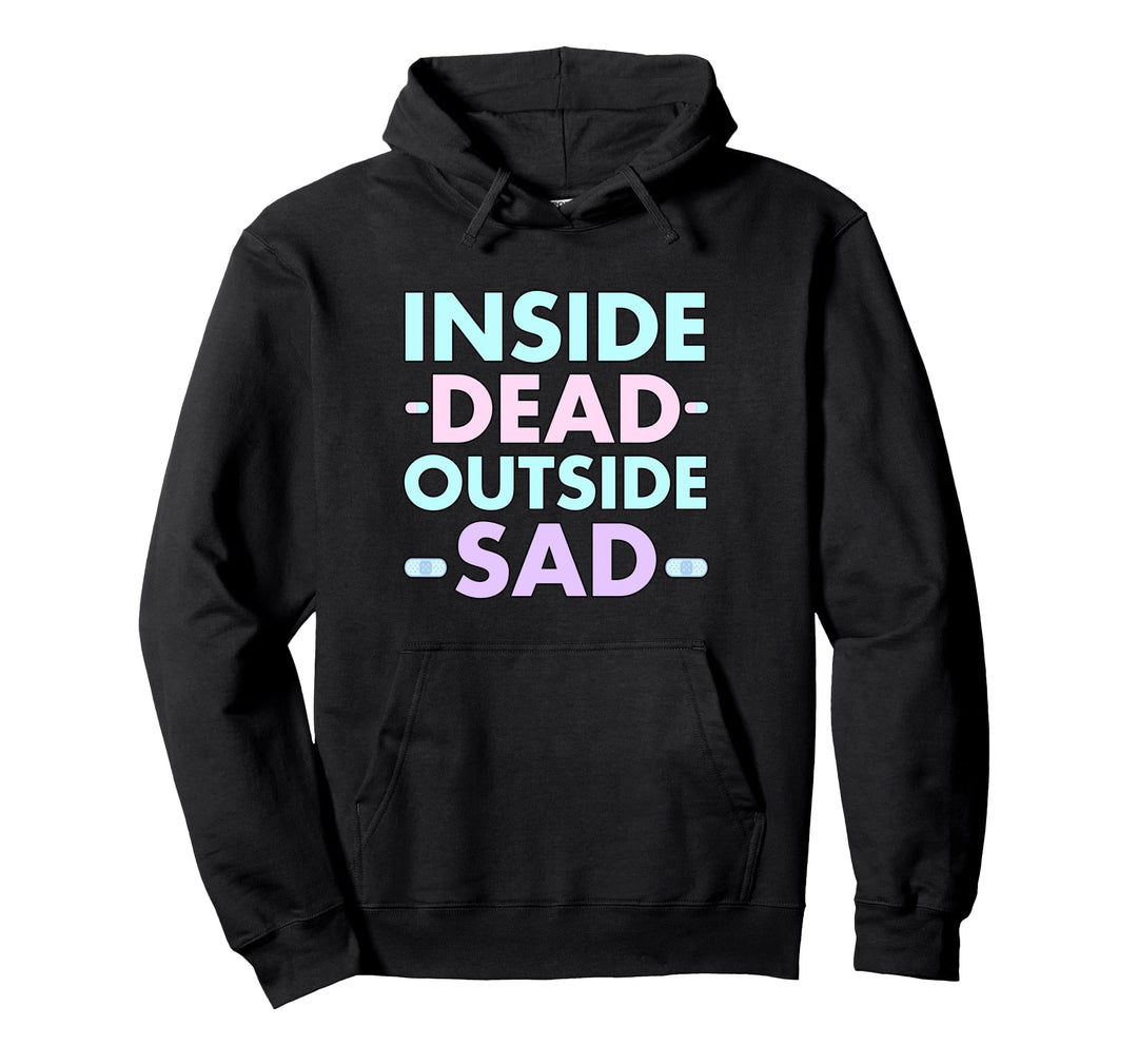 Inside Dead Outside Sad Girl Yami Kawaii Pastel Goth Pullover Hoodie