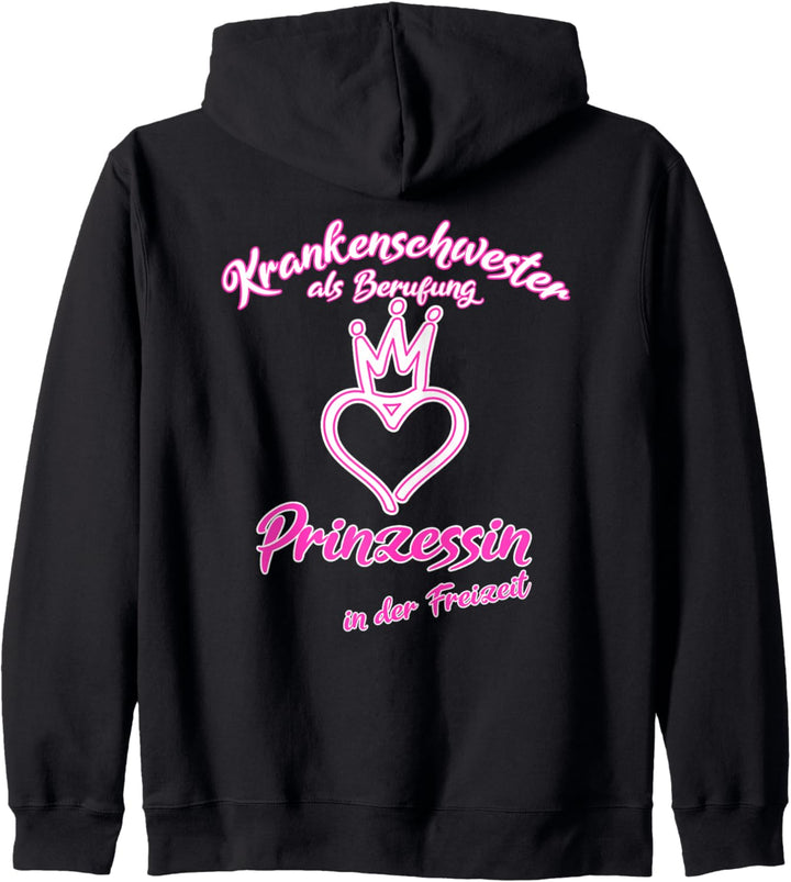 Krankenschwester als Berufung Freizeit Prinzessin Geschenk Kapuzenjacke
