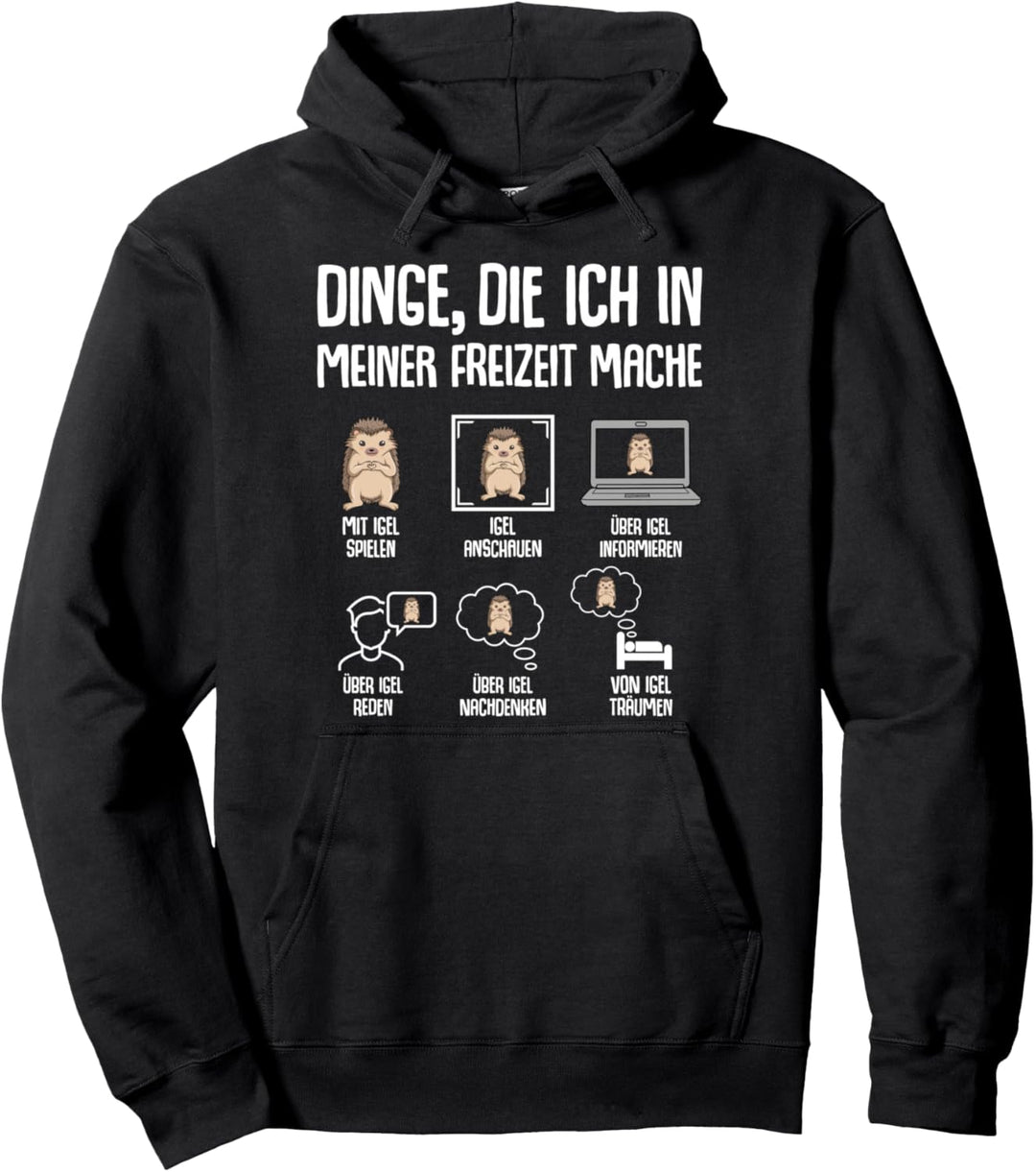Igel - Dinge die ich in meiner Freizeit mache Kinder Damen Pullover Hoodie