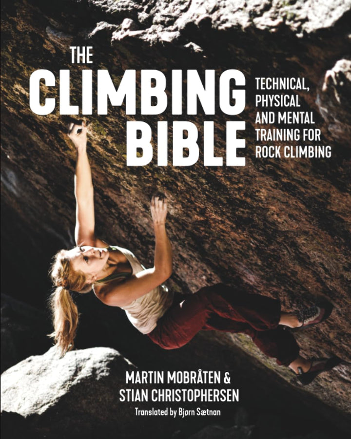 The Climbing Bible: Technical, physical and mental training for rock climbing, Taschenbuch