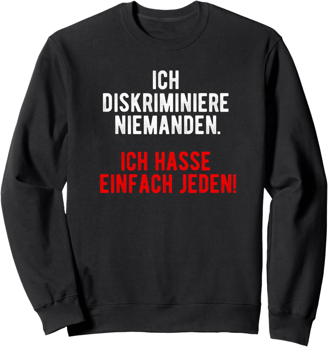 Ich Hasse Jeden, Misanthrop Ich Hasse Menschen, I Hat People Sweatshirt