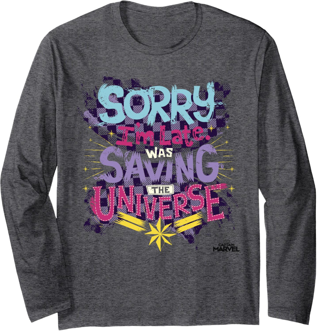 Captain Marvel Sorry I'm Late I Was Saving The Universe Langarmshirt
