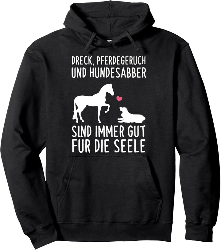 Reiten Dreck Hundesabber Pferdegeruch Hunde Pferde Spruch Pullover Hoodie