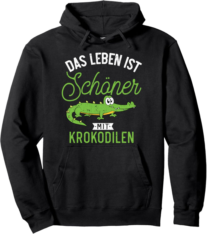 Das Leben ist schöner mit Krokodilen Zoo Tier Krokodil Pullover Hoodie