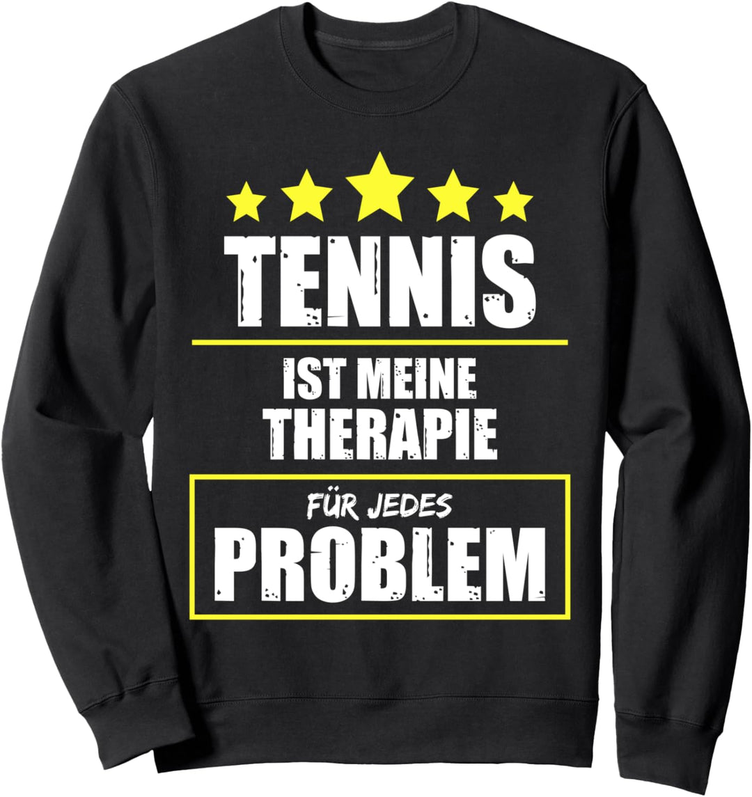 Tennis ist meine Therapie für jedes Problem Tennisspieler Sweatshirt