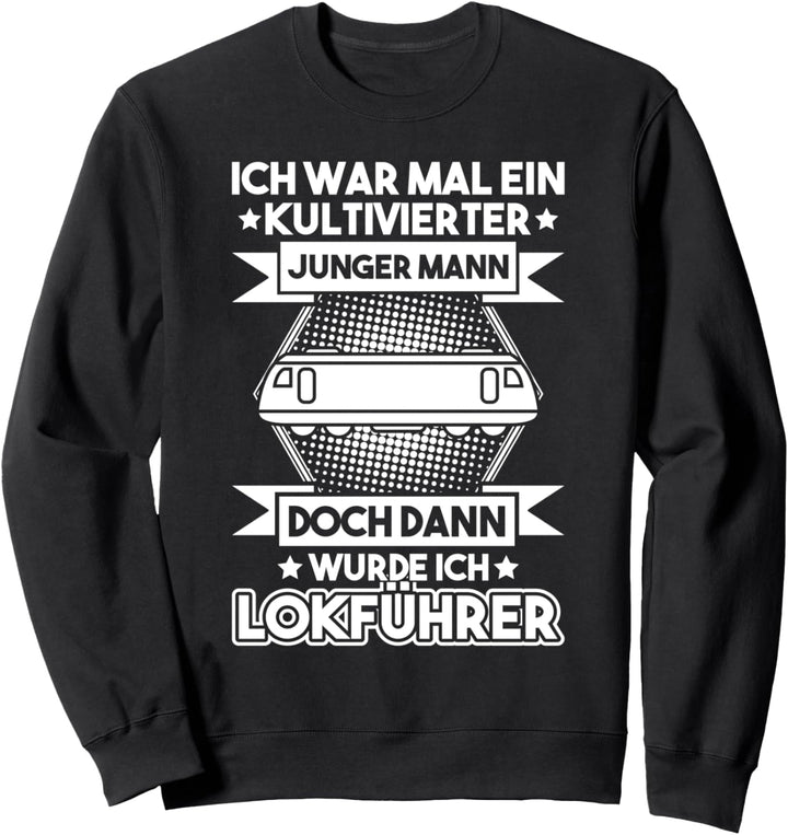Lokführer Kultivierter Junger Mann Triebfahrzeugführer Sweatshirt