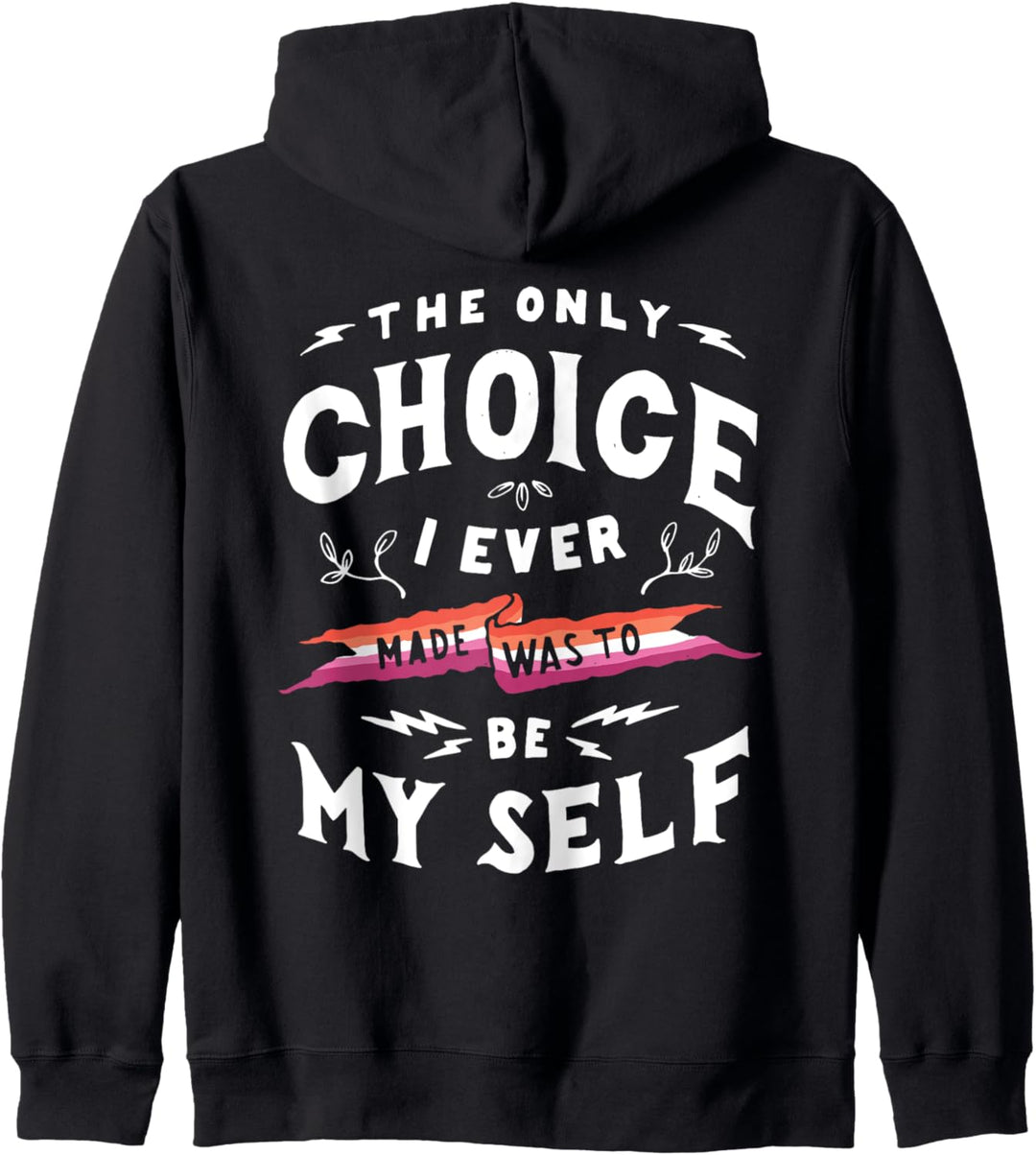 Only Choice To Be Myself Orange Pink Lesbian LGBT Pride Flag Kapuzenjacke