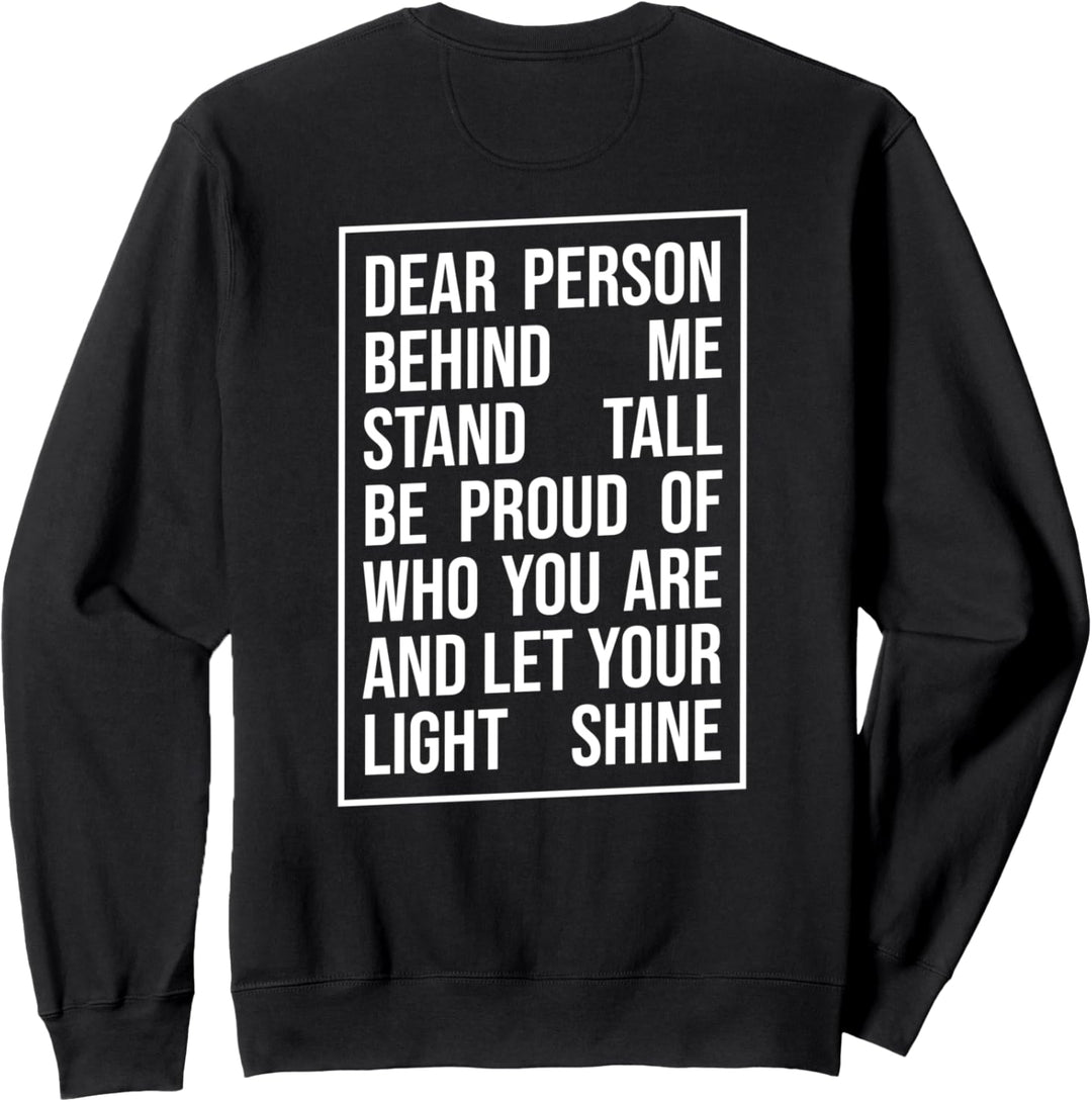 Dear Person Behind Me Sweatshirt