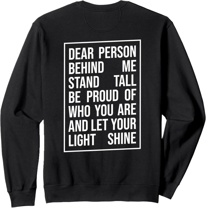 Dear Person Behind Me Sweatshirt