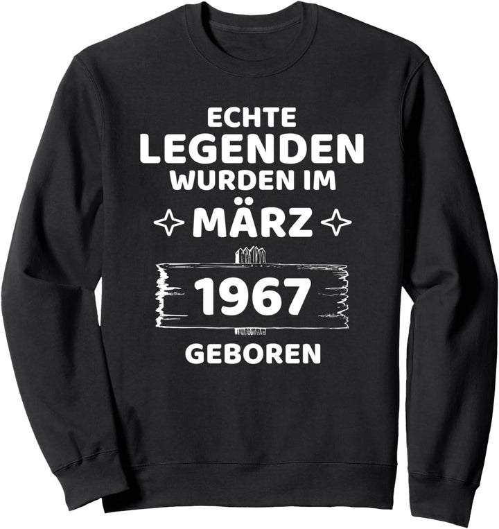 Geburtstag Jahrgang 1967 März Design Sweatshirt