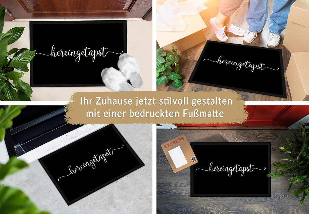 Fussmatte mit schönem Spruch - Hereingetapst - 60 x 40 cm - Fussabtreter für Tierfreunde Familie mit