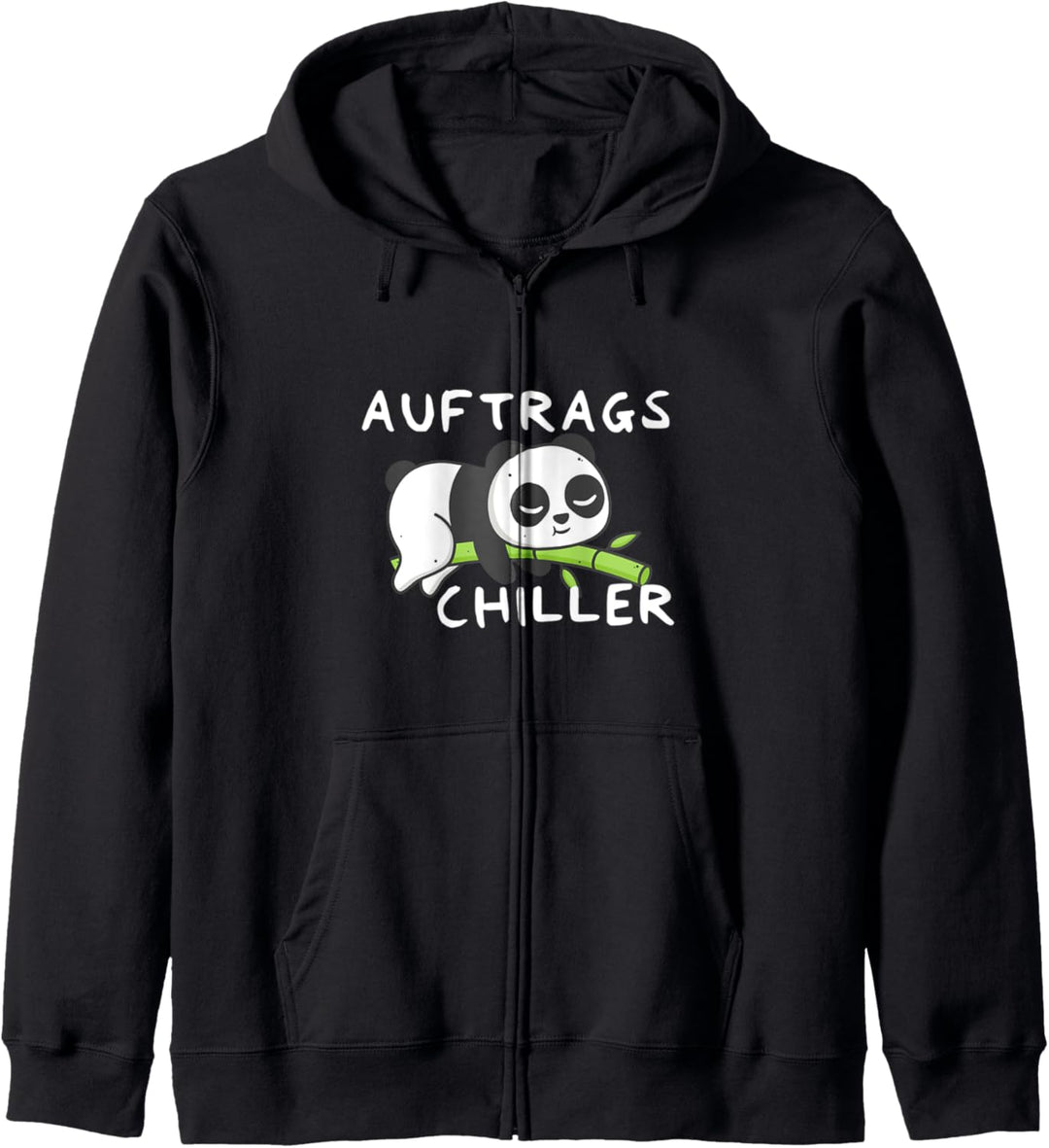 Auftrags Chiller Lustiger Panda Bär Spruch Arbeitskollege Kapuzenjacke