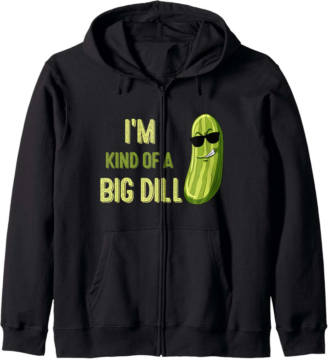Big Deal Dill Pickle Funny Slogan Kids Quote Gift Kapuzenjacke