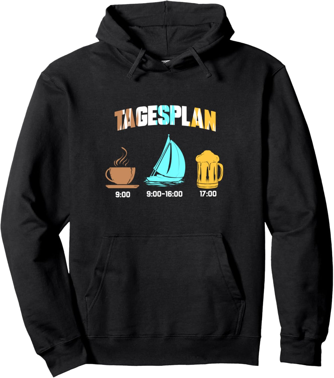 Tagesplan Kaffee Segeln Bier Segler Segelboot Geschenk Pullover Hoodie