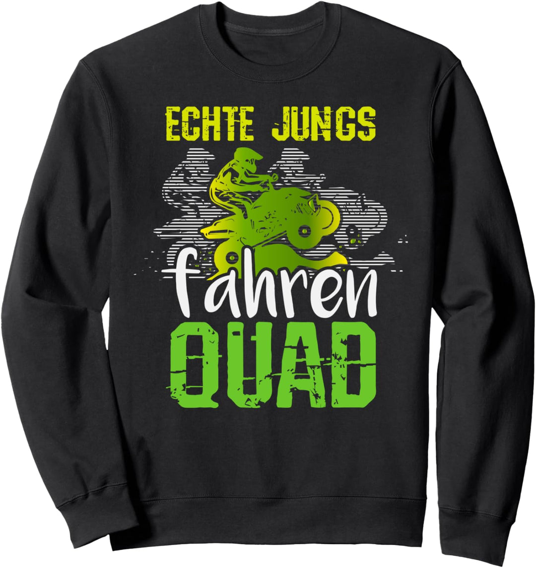 Echte Jungs fahren Quad, Lustiger Spruch Quad-Bike, Kinder Sweatshirt