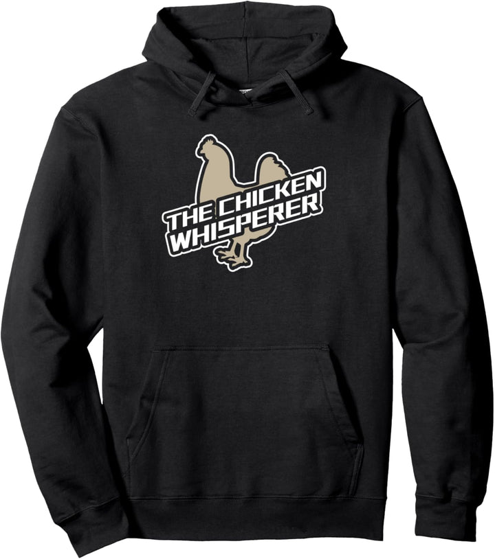 Chicken Whisperer Farmer Gifts Funny Gifts Hen Lover Pullover Hoodie