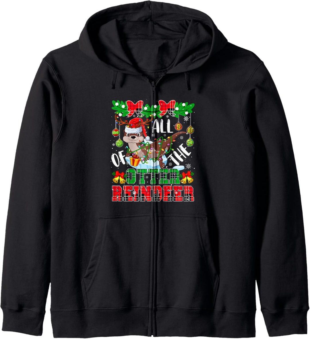 All Of The Otter Reindeer Christmas Santa Reindeer Otter Kapuzenjacke