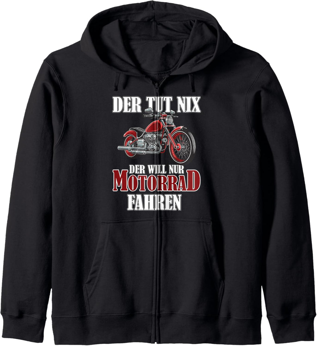 Herren Der tut nix Der will nur Motorrad fahren Biker Kapuzenjacke