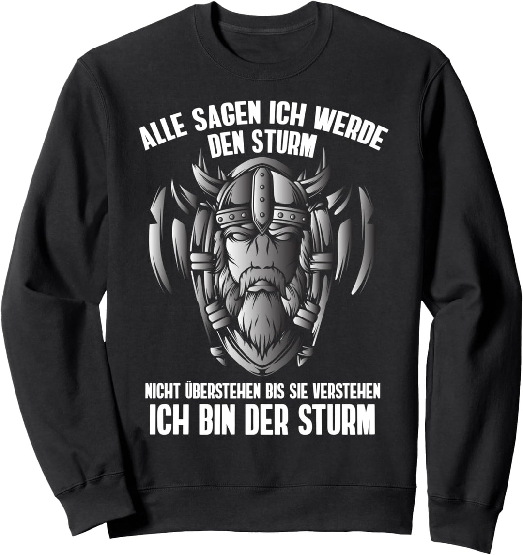 Wikinger Shirt, Odin & Walhalla - Ich Bin Der Sturm Sweatshirt