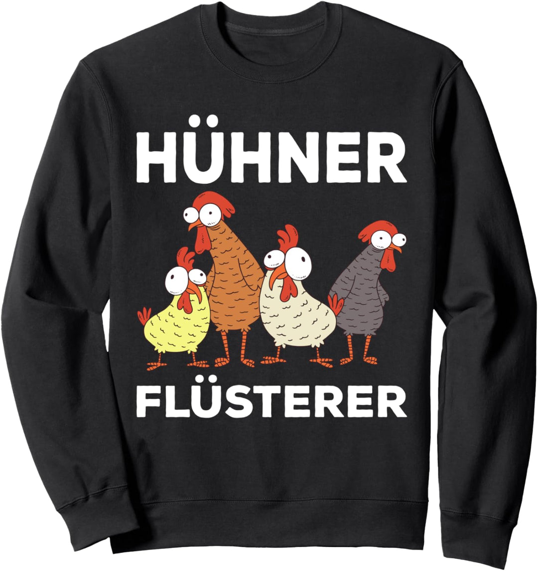 Hühnerflüsterer Sweatshirt