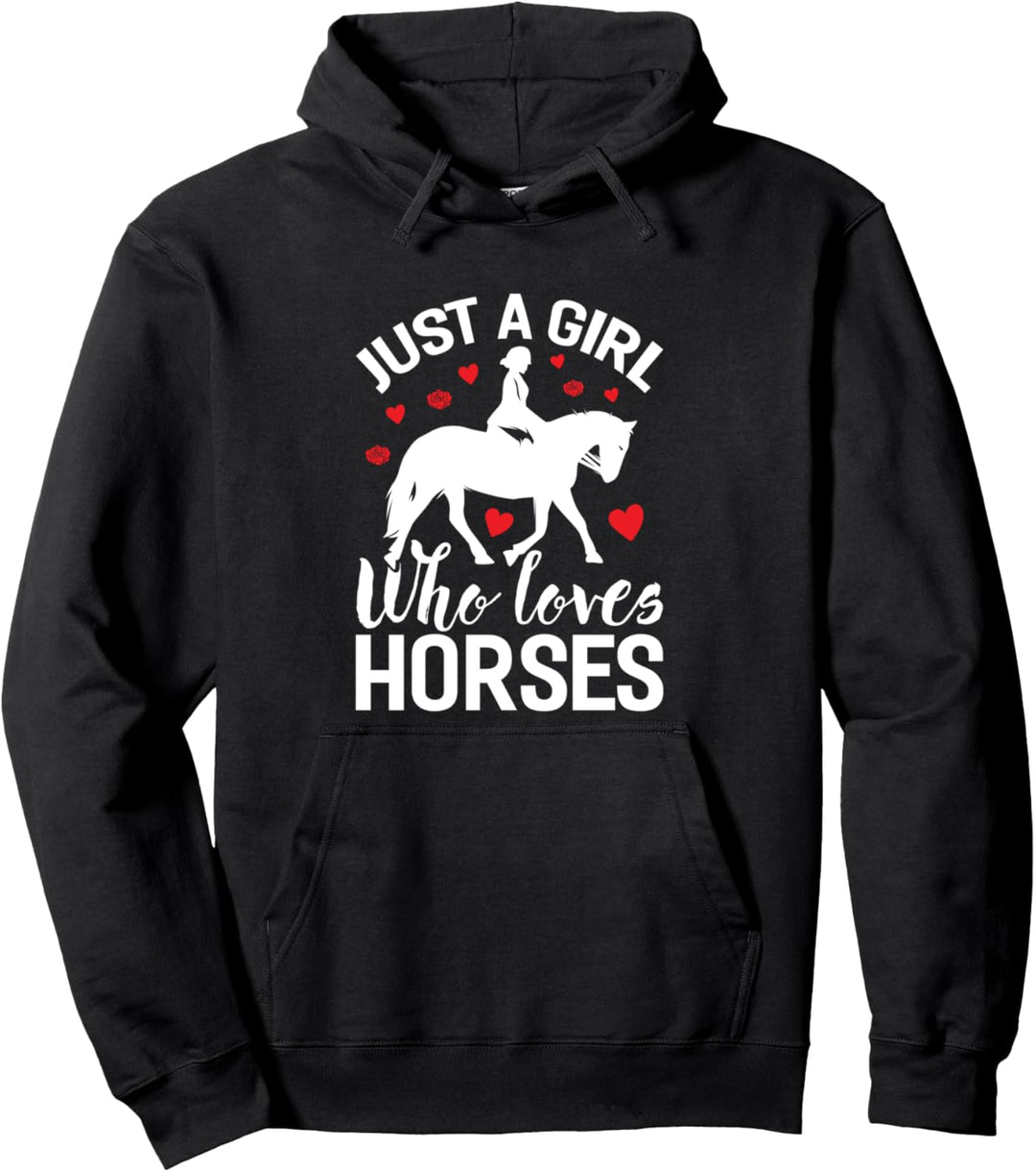 Lustiges Pferdemädchen "Just A Girl Who Love Horses" Pullover Hoodie