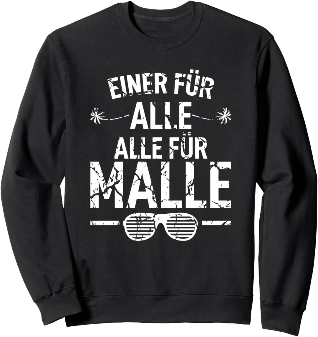 Palma de Mallorca Einer für alle alle für Malle Mallorca Sweatshirt
