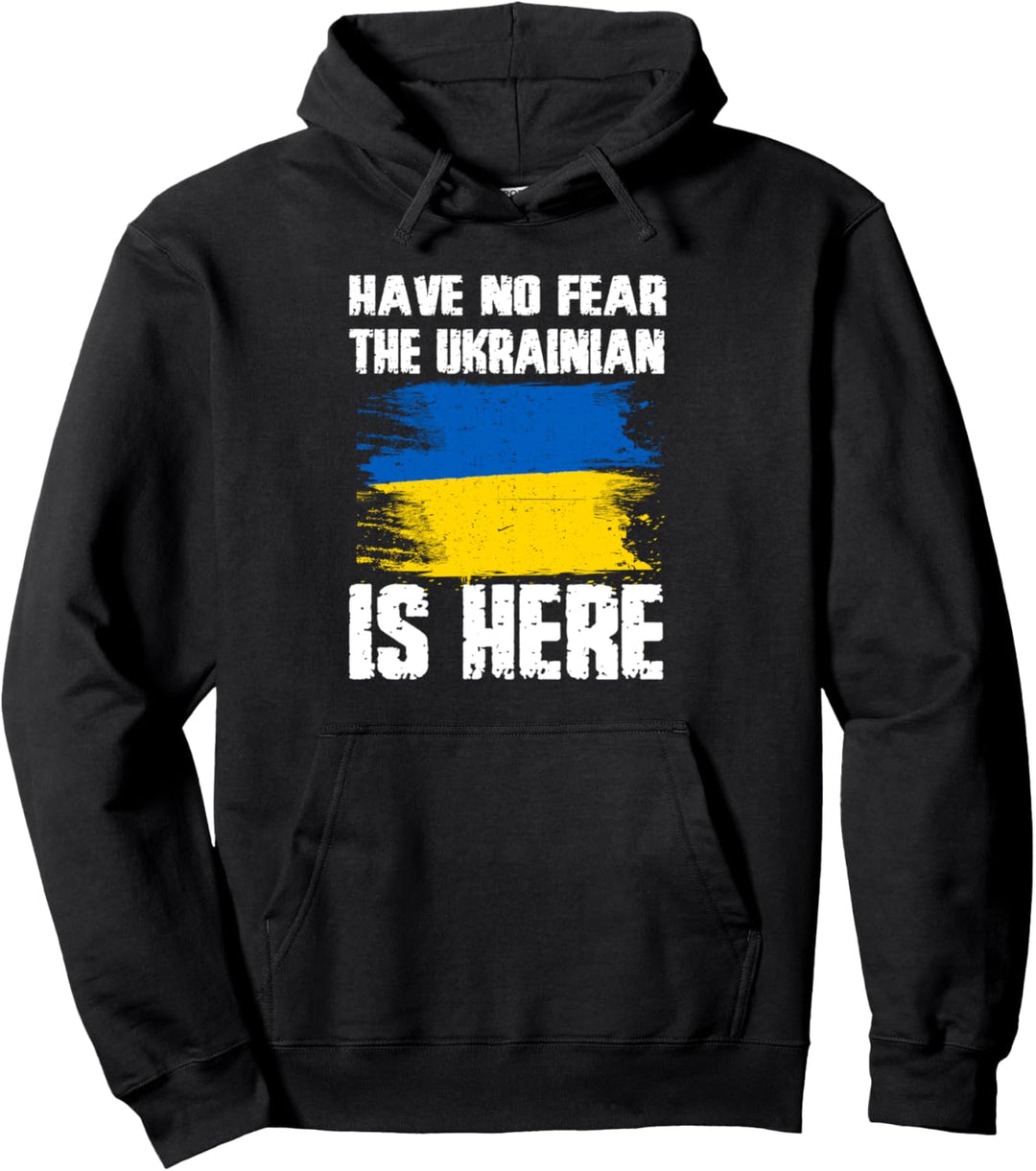 Have No Fear The Ukrainian Is Here Ukraine Flagge Pride Root Pullover Hoodie