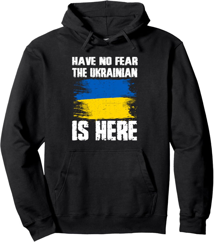 Have No Fear The Ukrainian Is Here Ukraine Flagge Pride Root Pullover Hoodie