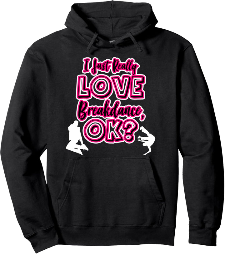 Ich liebe Breakdance Geschenk Tänzer & Tänzerin Breakdance Pullover Hoodie