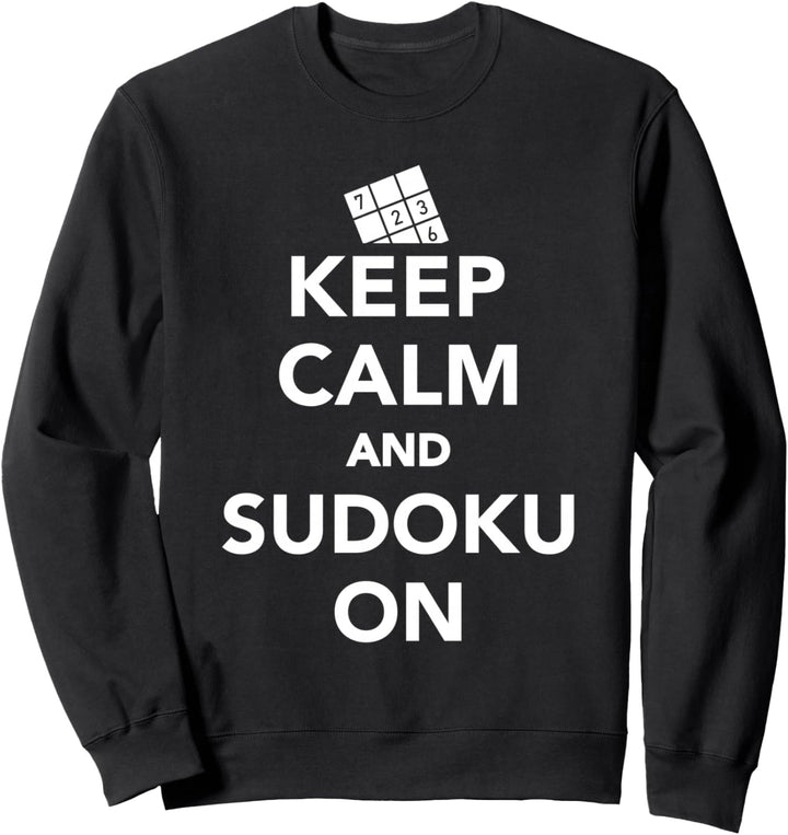 Keep calm and sudoku on Sweatshirt