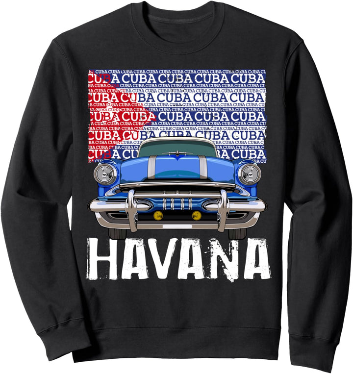 Salsa Havanna Habana Cuba Kuba Cubana Vintage Oldschool Auto Sweatshirt