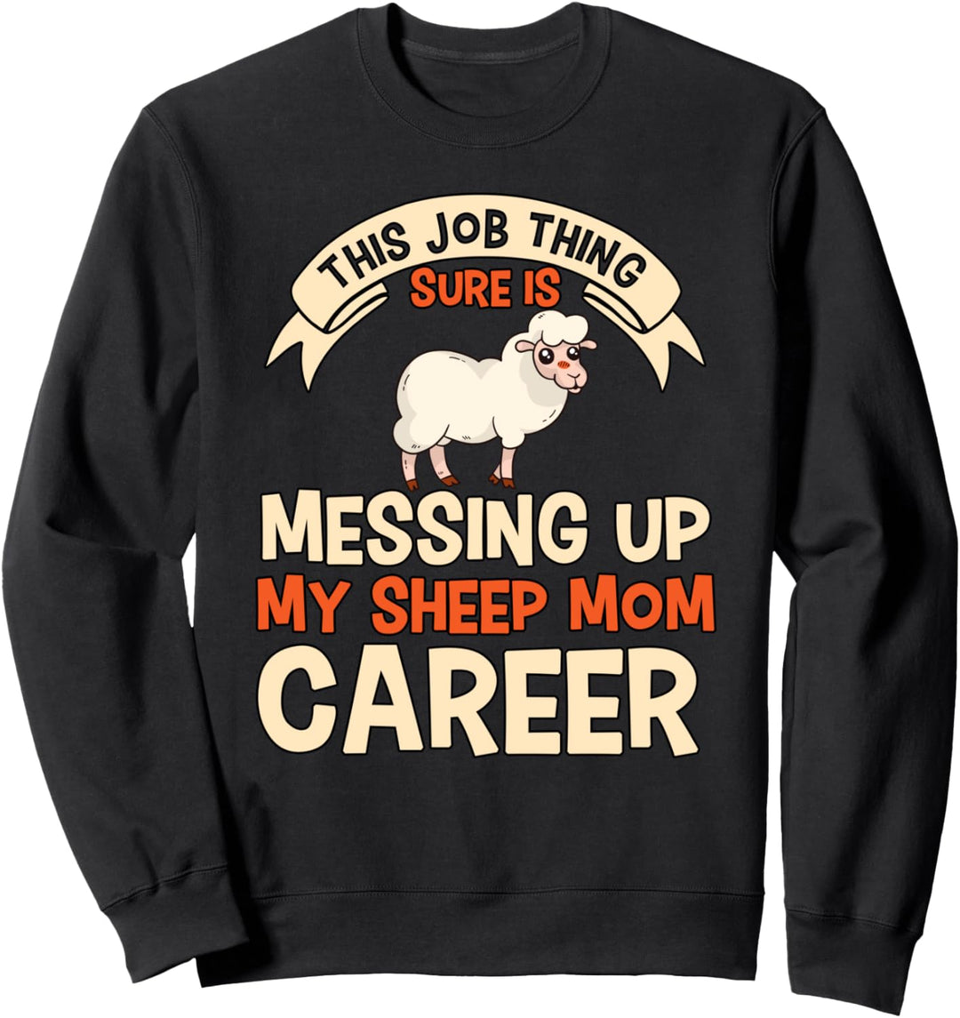 Schaf Mama Karriere Muttertag Schäfer Sachen Schaf Sweatshirt
