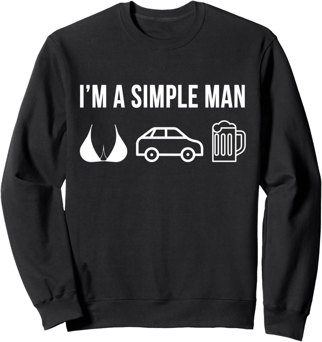 Lustig Auto Autofahrer Tuning I'm A Simple Sweatshirt