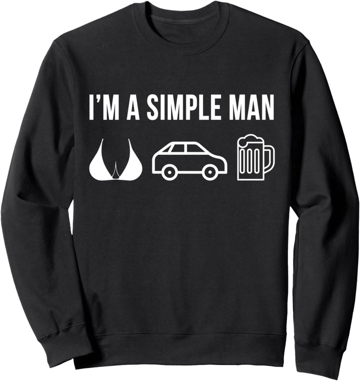 Lustig Auto Autofahrer Tuning I'm A Simple Sweatshirt