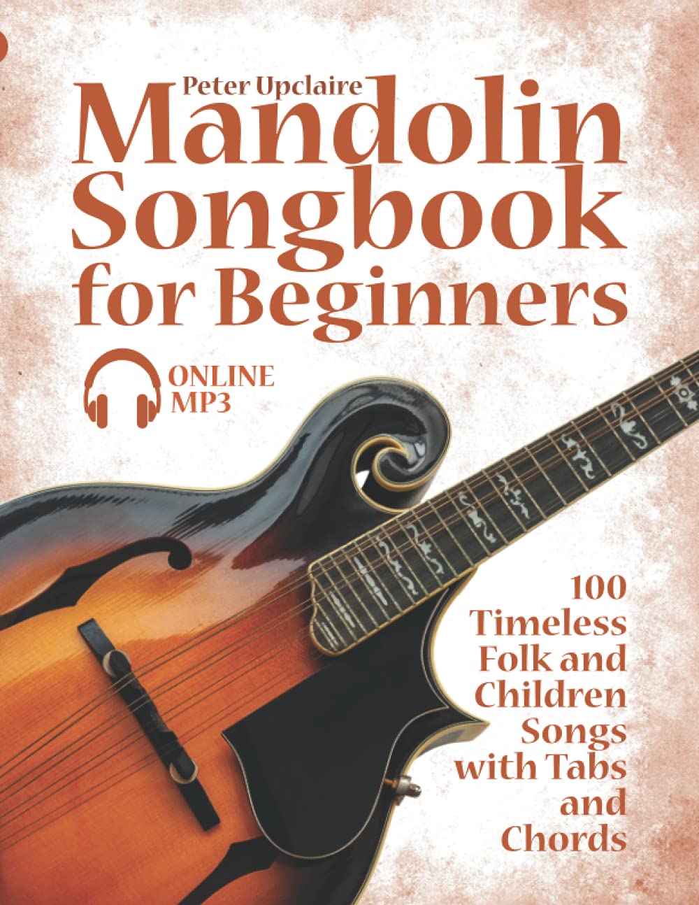 Mandolin Songbook for Beginners - 100 Timeless Folk and Children Songs with Tabs and Chords, Taschen