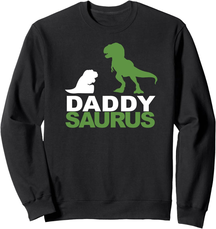 Daddysaurus Funny Dinosaur T-Rex Father & Son - Father's Day Sweatshirt