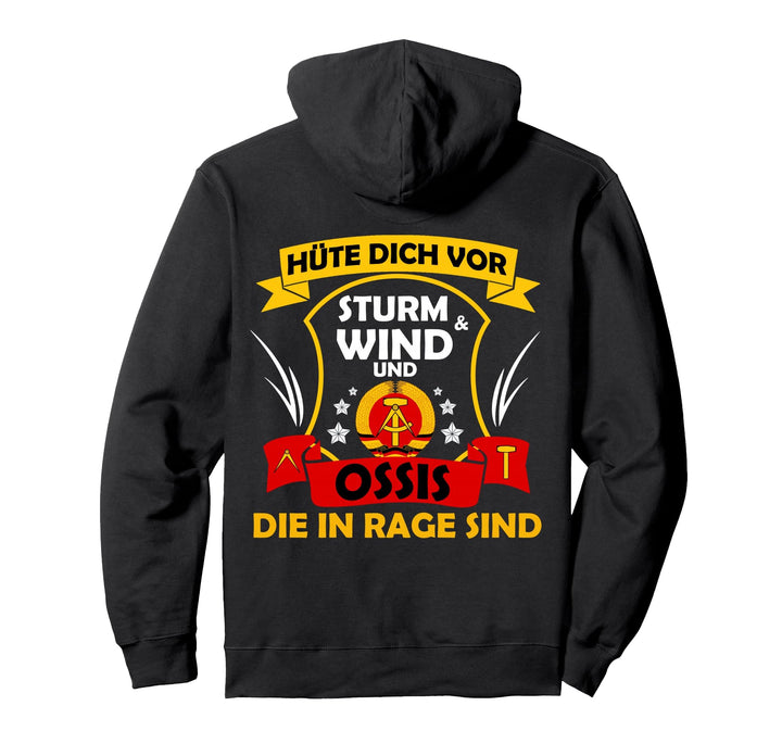 Hüte Dich Vor Sturm & Wind & Ossis Die In Rage Sind DDR Ost Pullover Hoodie